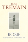 Image for Rosie  : scenes from a vanished life