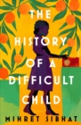 Image for The history of a difficult child