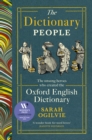 Image for The dictionary people  : the unsung heroes who created the Oxford English Dictionary