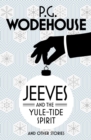 Image for Jeeves and the yule-tide spirit and other stories