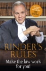 Image for Rinder&#39;s rules  : make the law work for you!