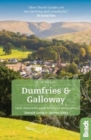 Image for Dumfries &amp; Galloway  : local, characterful guides to Britain&#39;s special places