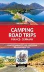 Image for France &amp; Germany  : 30 adventures with your campervan, motorhome or tent