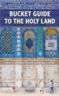 Image for Bucket! Guide to the Holy Land
