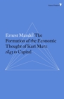 Image for Formation of the Economic Thought of Karl Marx