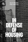 Image for In defense of housing: the politics of crisis