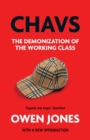 Image for Chavs  : the demonization of the working class