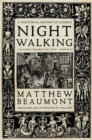 Image for Nightwalking  : a nocturnal history of London