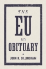 Image for The EU  : an obituary