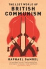 Image for The lost world of British communism