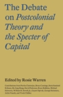 Image for The Debate on Postcolonial Theory and the Specter of Capital