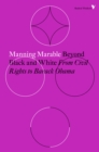 Image for Beyond black and white: from civil rights to Barack Obama
