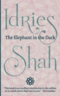 Image for The Elephant in the Dark : Christianity, Islam and the Sufis
