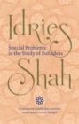 Image for Special Problems in the Study of Sufi Ideas