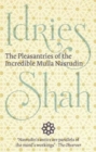 Image for The Pleasantries of the  Incredible Mulla Nasrudin