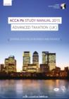 Image for ACCA P6 Advanced Taxation UK (FA 2014) Study Manual Text : Now for Exams Up to June 2016 : P6