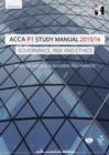 Image for ACCA P1 Governance, Risk and Ethics Study Manual Text : For Exams Until June 2016