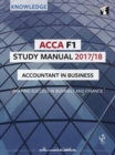 Image for ACCA F1 Accountant in Business Study Manual : For Exams until August 2018
