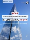 Image for ACCA Corporate and Business Law (GLO) Study Manual 2018-19 : For Exams until August 2019