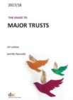 Image for The Guide to Major Trusts 2017/18