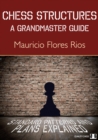 Image for Chess structures  : a grandmaster guide