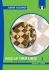 Image for Build up your chess 3  : mastery