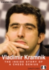 Image for Vladimir Kramnik  : the inside story of a chess genius
