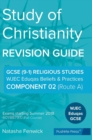 Image for Study of Christianity : Beliefs &amp; Practices: Component 2 (Route A): Wjec Eduqas Religious Studies GCSE (9-1)