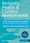 Image for Religion, Peace &amp; Conflict : Area of Study 2: From a Christian Perspective: GCSE Edexcel Religious Studies B (9-1)