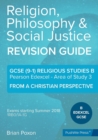 Image for Religion, Philosophy &amp; Social Justice : Area of Study 3: From a Christian Perspective: GCSE Edexcel Religious Studies B (9-1)