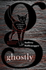 Image for Ghostly  : a collection of ghost stories