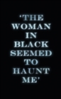 Image for The Woman in Black (Heroes &amp; Villains)