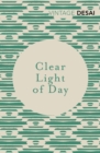 Clear light of day - Desai, Anita