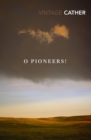 Image for O pioneers!