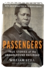 Image for Passengers  : true stories of the underground railroad