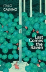 Image for Last Comes the Raven