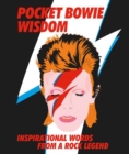 Image for Pocket Bowie Wisdom : Witty Quotes and Wise Words From David Bowie