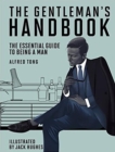Image for The gentleman&#39;s handbook  : the essential guide to being a man