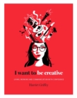 Image for I Want to be Creative