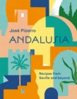 Image for Andalusia  : recipes from Seville and beyond