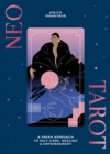 Image for Neo Tarot : A Fresh Approach to Self-Care, Healing &amp; Empowerment