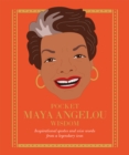 Image for Pocket Maya Angelou wisdom  : empowering quotes and wise words from a literary icon