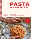 Image for Pasta Grannies: the secrets of Italy&#39;s best home cooks