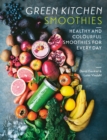 Image for Green kitchen smoothies  : healthy and colourful smoothies for every day