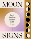 Image for Moon signs  : unlock your inner luminary power