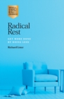 Image for Radical Rest: Get More Done by Doing Less
