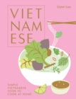 Image for Vietnamese  : simple Vietnamese food to cook at home
