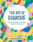 Image for The Art of Gouache