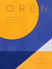 Image for Oren  : a personal collection of recipes and stories from Tel Aviv