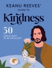 Image for Keanu Reeves&#39; Guide to Kindness